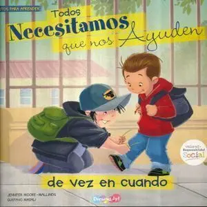 LISTOS PARA APRENDER: TODOS NECESITAMOS QUE NOS AYUDEN DE VEZ EN CUANDO BBGEM0006