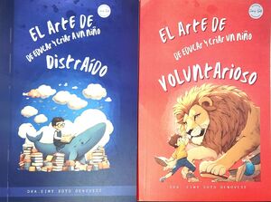 PACK DRA. EIMY SOTO (ARTE DE EDUCAR Y CRIAR A UN NIÑO DISTRAIDO - ARTE DE EDUCAR Y CRIAR A UN NIÑO VOLUNTARIOSO)
