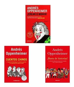 PAQUETE OPPENHEIMER: BASTA DE HISTORIAS, ¡CREAR O MORIR!, CUENTOS CHINOS
