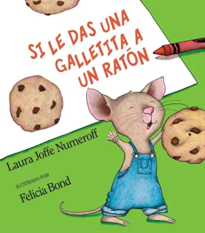 SI LE DAS UNA GALLETITA A UN RATON