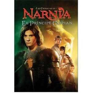 LAS CRONICAS DE NARNIA 4: EL PRINCIPE CASPIAN