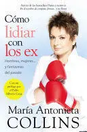 COMO LIDIAR CON LOS EX