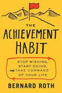 THE ACHIEVEMENT HABIT