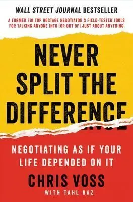 NEVER SPLIT THE DIFFERENCE