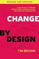 CHANGE BY DESIGN, REVISED AND UPDATED