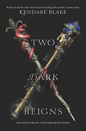 THREE DARK CROWNS 3: TWO DARK REIGNS