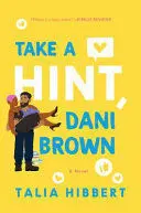 TAKE A HINT, DANI BROWN. THE BROWN SISTER 2