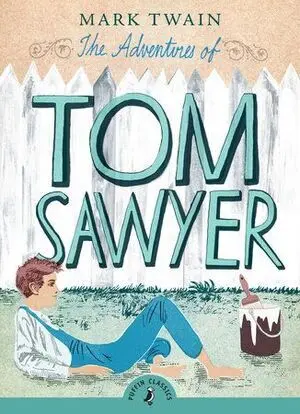 PUFFIN CLASSICS: ADVENTURES OF TOM SAWYER