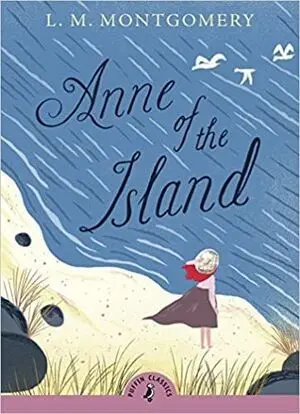PUFFIN CLASSICS: ANNE OF THE ISLAND