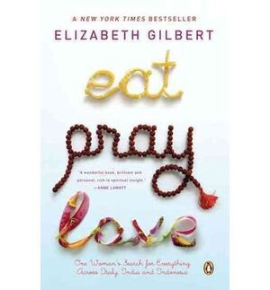 EAT PRAY LOVE