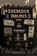 SHERLOCK HOLMES: THE NOVELS