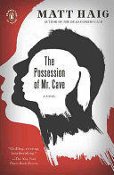 THE POSSESSION OF MR. CAVE