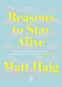 REASONS TO STAY ALIVE