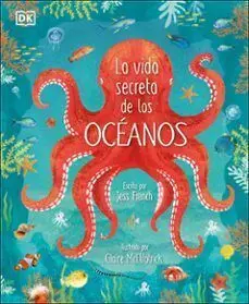 LA VIDA SECRETA DE LOS OCÉANOS