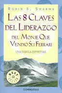 8 CLAVES DEL LIDERAZGO DEL MONJE QÏ