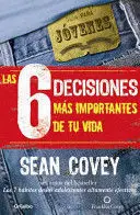 LAS SEIS DECISIONES MAS IMPORTANTES DE TU VIDA