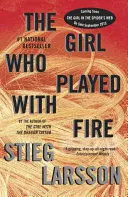 GIRL WHO PLAYED WITH FIRE, THE