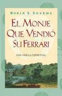 EL MONJE QUE VENDIO SU FERRARI