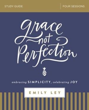 GRACE, NOT PERFECTION