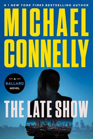 RENEE BALLARD AND HARRY BOSCH 1: THE LATE SHOW