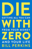 DIE WITH ZERO