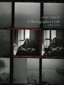 ANNIE LIEBOVITZ A PHOTOGRAPHER'S LIFE 1990-2005