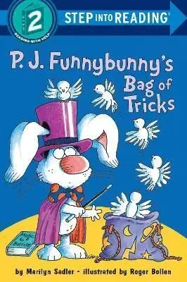 P.J. FUNNYBUNNY'S BAG OF TRICKS (STEP INTO READING 2)