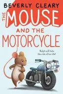 THE MOUSE AND THE MOTORCYCLE