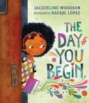 THE DAY YOU BEGIN