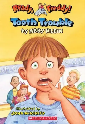 TOOTH TROUBLE (READY, FREDDY)