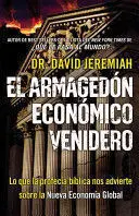ARMAGEDON ECONOMICO VENIDERO, EL