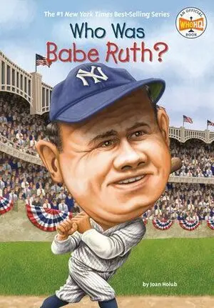 WHO WAS BABE RUTH