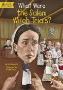 WHAT WERE THE SALEM WITCH TRIALS?
