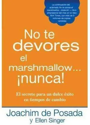 NO TE DEVORES EL MARSHMALLOW...!NUNCA!