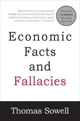 ECONOMIC FACTS AND FALLACIES