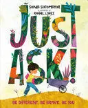 JUST ASK!: BE DIFFERENT, BE BRAVE, BE YOU