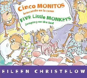 A FIVE LITTLE MONKEYS STORY 1: CINCO MONITOS BRINCANDO EN LA CAMA
