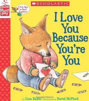 I LOVE YOU BECAUSE YOU'RE YOU