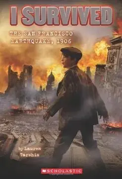 I SURVIVED THE SAN FRANCISCO EARTHQUAKE, 1906