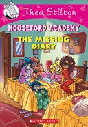 THEA STILTON MOUSEFORD ACADEMY #2: THE MISSING DIARY