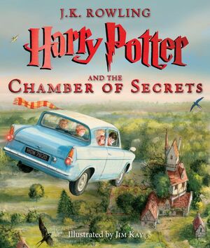 HARRY POTTER 2: THE CHAMBER OF SECRETS. THE ILLUSTRATED EDITION