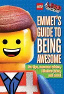 EMMET'S GUIDE TO BEING AWESOME