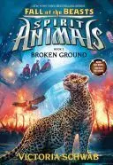 SPIRIT ANIMALS: FALL OF THE BEASTS 2-BROKEN GROUND