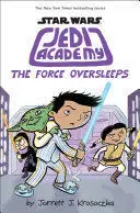 STAR WARS JEDI ACADEMY 5: THE FORCE OVERSLEEPS
