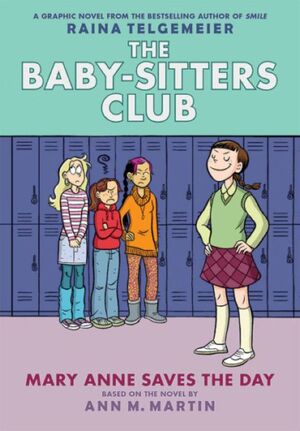 THE BABY-SITTERS CLUB 3 MARY ANNE SAVES DAY