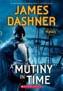 MUTINY IN TIME (INFINITY RING 1)