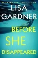 BEFORE SHE DISAPPEARED