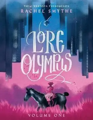 LORE OLYMPUS: VOLUME ONE