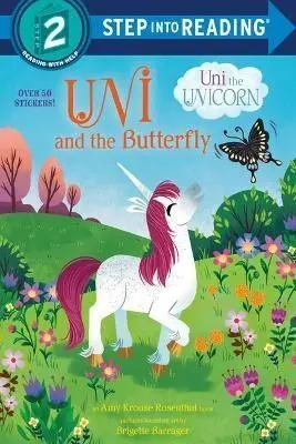 STEP IN TO READING: UNI AND THE BUTTERFLY