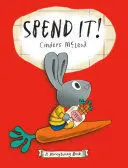 SPEND IT!